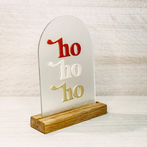 Ho Ho Ho Holiday Acrylic- Red, Pink, Tan