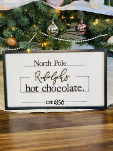 Rudolphs Hot Chocolate Rustic Farmhouse Sign